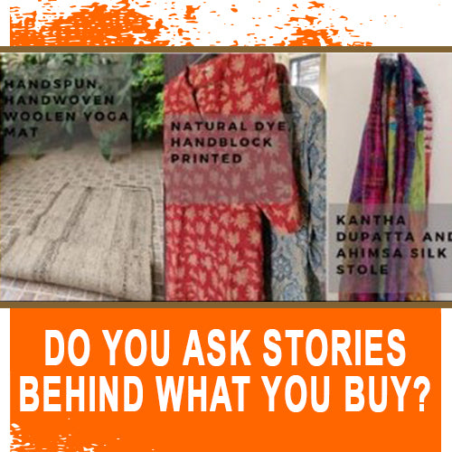 Do you ask Stories behind what you buy?